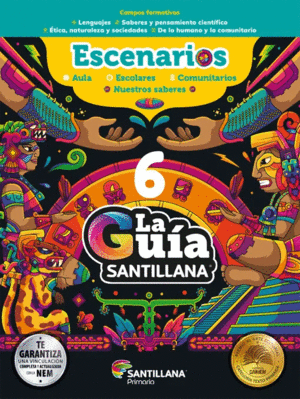 LA GUIA SANTILLANA 6 ESCENARIOS + EXPLORADORES MATEMATICOS + MULTIPLES LENGUAJES + EVALUACION DIAGNOSTICA + EVALUACIONES TRIMESTRALES