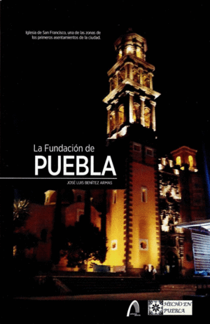 LA FUNDACION DE PUEBLA