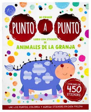 MI PRIMER PUNTO A PUNTO LIBRO DE STICKERS DE ANIMALES DE LA GRANJA