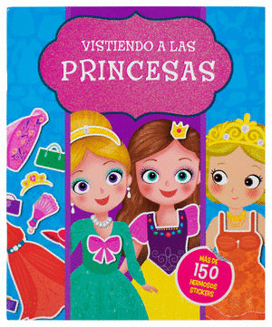 VISTIENDO A LAS PRINCESAS        MAS DE 150 HERMOSOS STICKERS