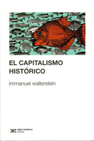 EL CAPITALISMO HISTORICO