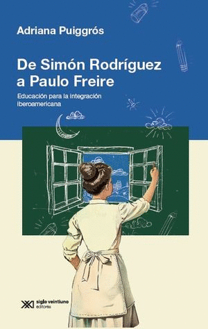 DE SIMON RODRIGUEZ A PAULO FREIRE