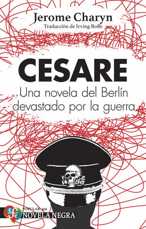 CESARE. UNA NOVELA DEL BERLIN DEVASTADO POR LA GUERRA