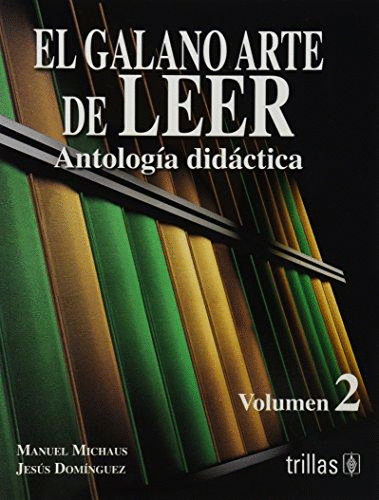 GALANO ARTE DE LEER 2 ANTOLOGIA DIDACTICA