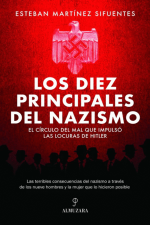 LOS DIEZ PRINCIPALES DEL NAZISMO