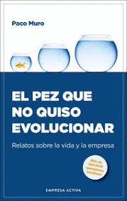 EL PEZ QUE NO QUISO EVOLUCIONAR