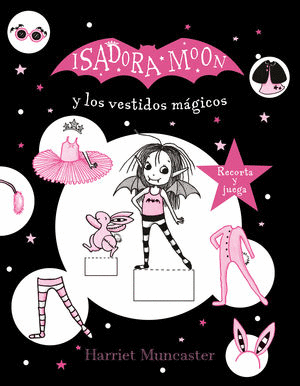 ISADORA MOON Y LOS VESTIDOS MAGICOS