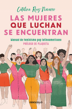 LAS MUJERES QUE LUCHAN SE ENCUENTRAN