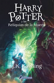 HARRY POTTER 7 Y LAS RELIQUIAS DE LA MUERTE