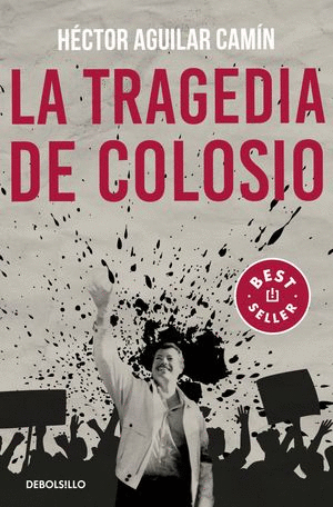 LA TRAGEDIA DE COLOSIO