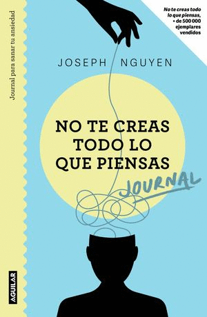 NO TE CREAS TODO LO QUE PIENSAS JOURNAL