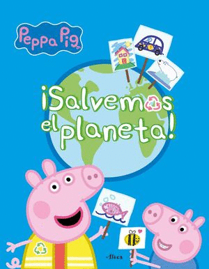 PEPPA PIG SALVEMOS EL PLANETA!