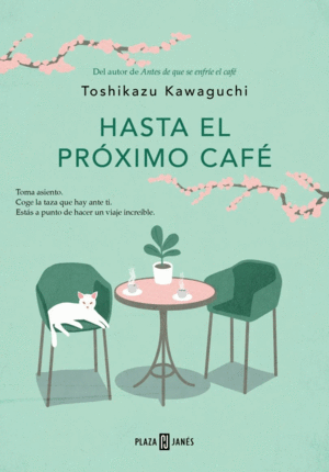 HASTA EL PROXIMO CAFE