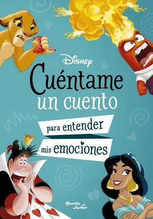 DISNEY. CUENTAME UN CUENTO PARA ENTENDER MIS EMOCIONES