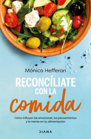 RECONCILIATE CON LA COMIDA