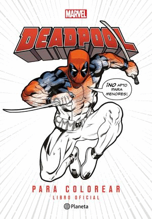 DEADPOOL. LIBRO PARA COLOREAR  (LIBRO OFICIAL)