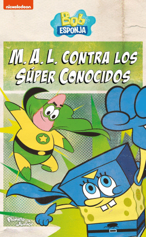 M A L CONTRA LOS SUPER CONOCIDOS