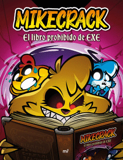 MIKECRACK EL LIBRO PROHIBIDO DE EXE