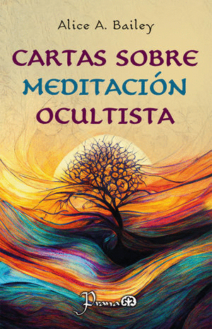 CARTAS SOBRE MEDITACION OCULTA