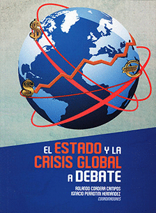 ESTADO Y LA CRISIS GLOBAL A DEBATE EL