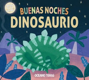 BUENAS NOCHES DINOSAURIO