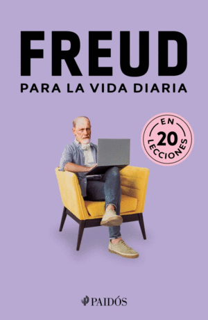 FREUD PARA LA VIDA DIARIA