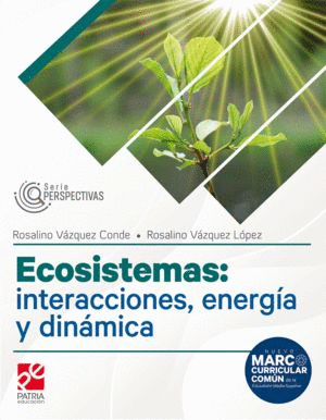 ECOSISTEMAS INTERACCIONES ENERGIA Y DINAMICA (PERSPECTIVAS)