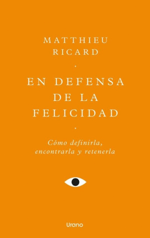 EN DEFENSA DE LA FELICIDAD