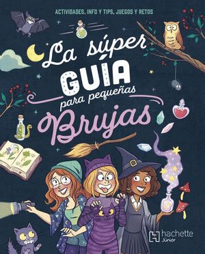 LA SUPER GUIA PARA PEQUEAS BRUJAS