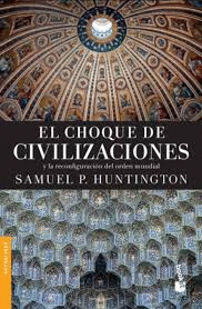 CHOQUE DE CIVILIZACIONES EL