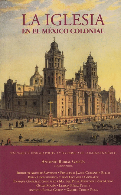 IGLESIA EN EL MEXICO COLONIAL LA