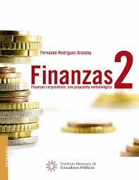 FINANZAS 2 FINANZAS COORPORATIVAS UNA PROPUESTA METODOLOGICA