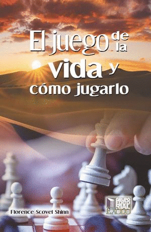 EL JUEGO DE LA VIDA Y COMO JUGARLO