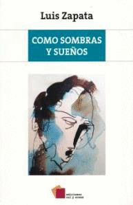 COMO SOMBRAS Y SUEOS