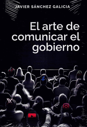 EL ARTE DE COMUNICAR EL GOBIERNO