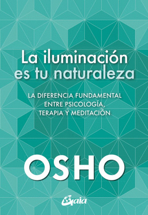 LA ILUMINACION ES TU NATURALEZA