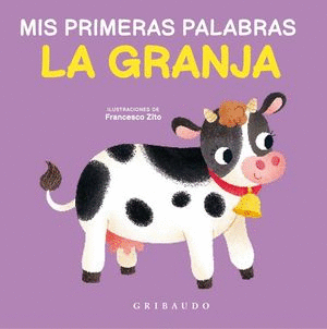 MIS PRIMERAS PALABRAS LA GRANJA