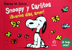 SNOOPY Y CARLITOS 6 BUENOS DIAS AMOR