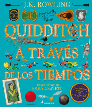 QUIDDITCH A TRAVES DE LOS TIEMPOS  PD EDICION ILUSTRADA