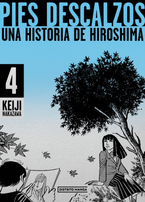 PIES DESCALZOS. UNA HISTORIA DE HIROSHIMA # 4