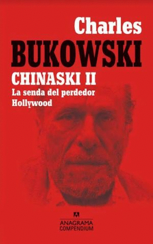 CHINASKI II/ LA SENDA DEL PERDEDOR/ HOLLYWOOD