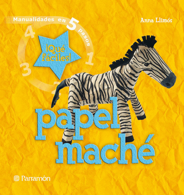 PAPEL MACHE 5 PASOS