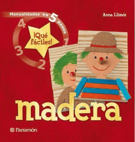 MADERA MANUALIDADES EN 5 PASOS