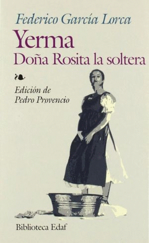 YERMA / DOA ROSITA LA SOLTERA