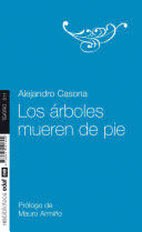 LOS ARBOLES MUEREN DE PIE