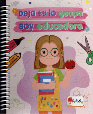 LIBRETA DEJA TU LO GUAPA SOY EDUCADORA