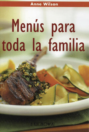 MENUS PARA LA TODA LA FAMILIA