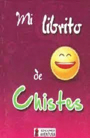 MI LIBRITO DE CHISTES (MINILIBRO)