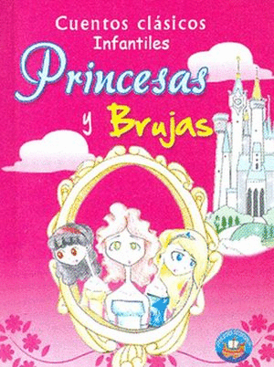 PRINCESAS Y BRUJAS (MINILIBRO)