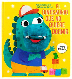 EL DINOSAURIO QUE NO QUIERE DORMIR